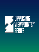 Opposing Viewpoints Current Issues 